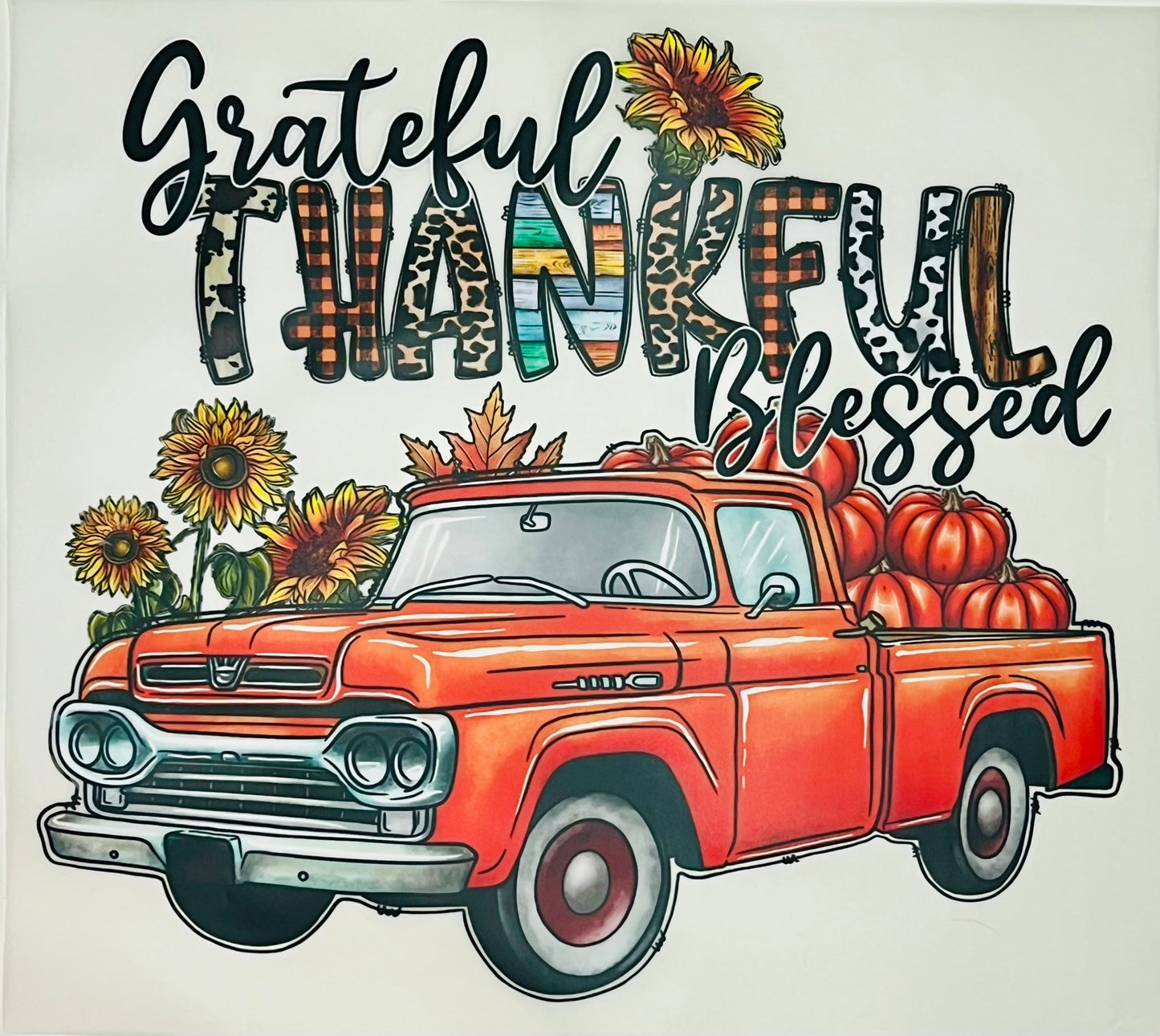 Grateful Thankful Blessed Truck HTV Print Transfer
