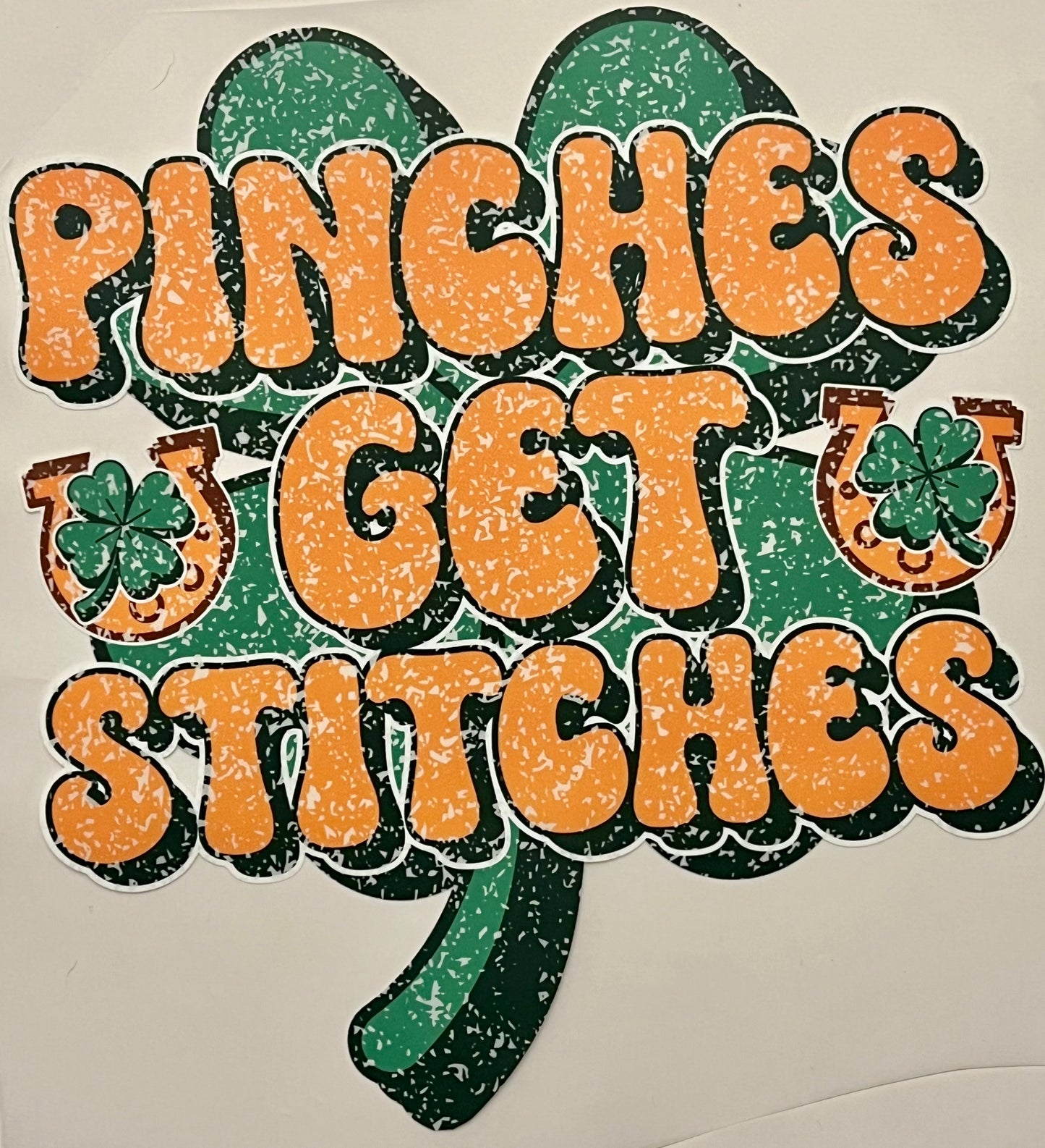 Pinches Get Stitches HTV Print Transfer