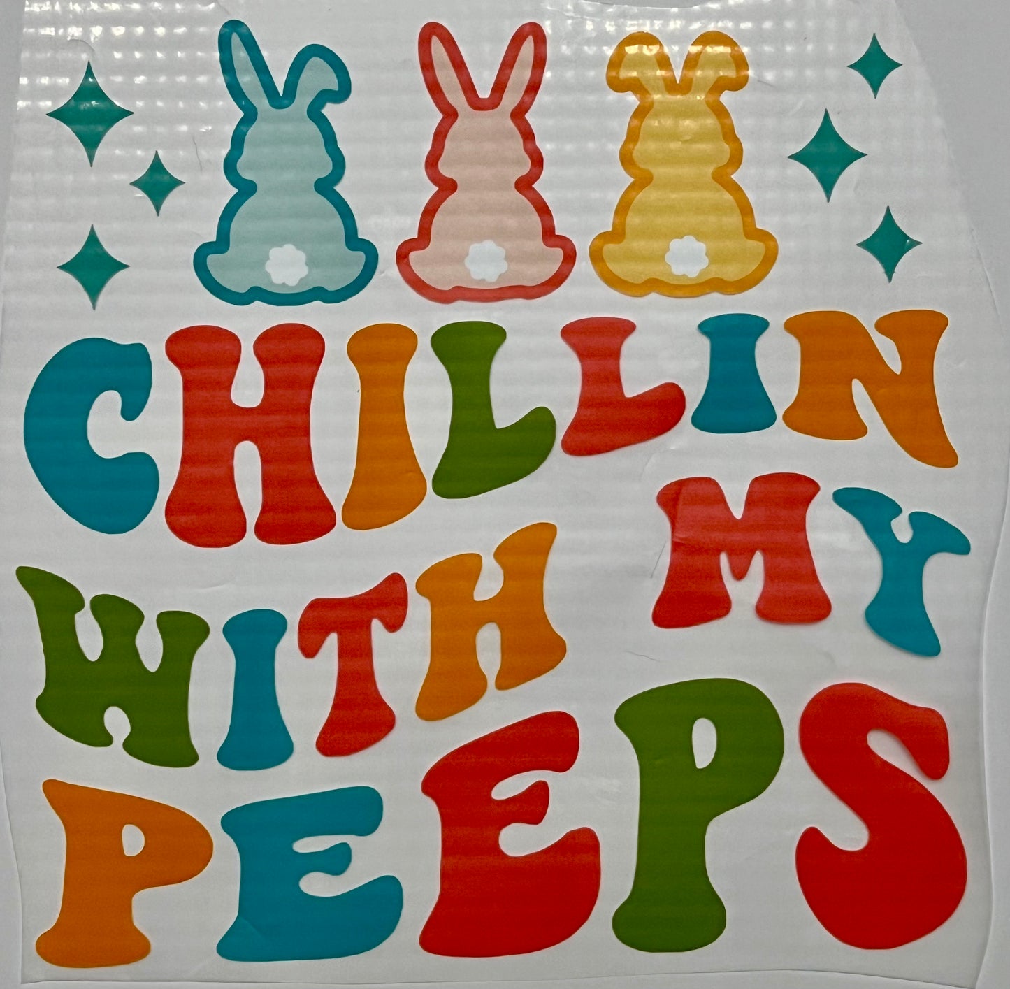 Chillin with My Peeps HTV Print Transfer