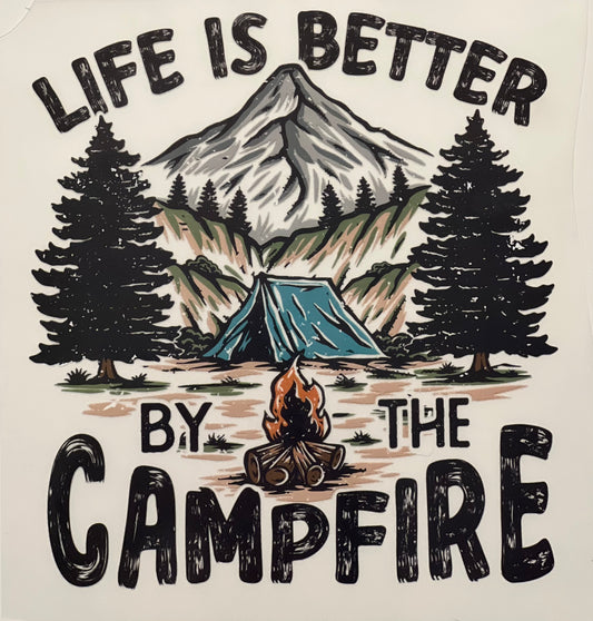 Life is Better by the Campfire HTV Print Transfer